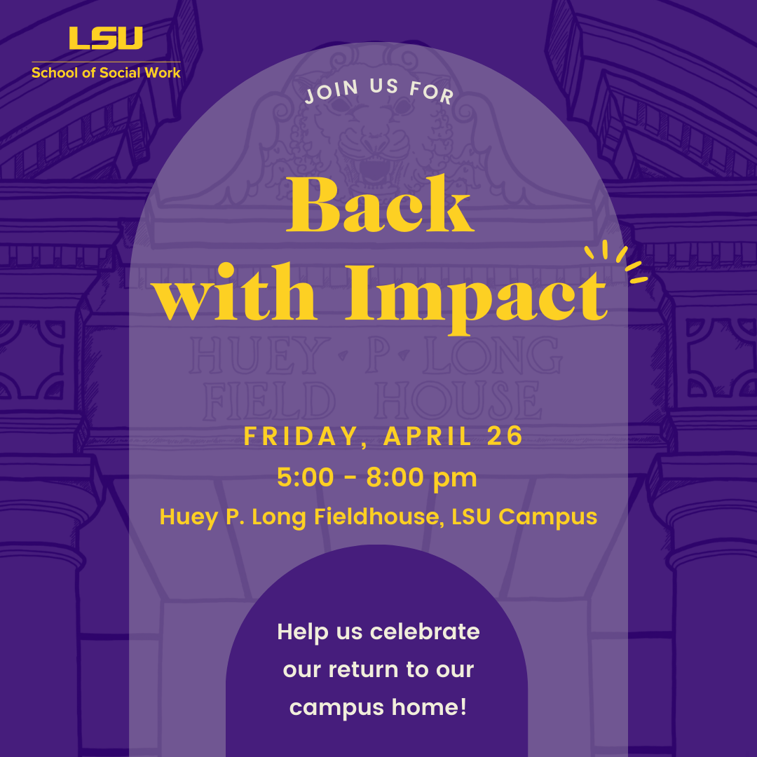 Back with Impact event invitation, purple with gold lettering and LSU school of social work logo